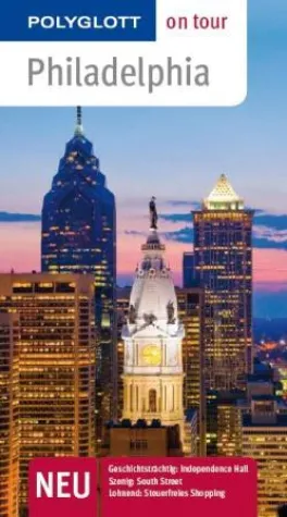 Erster Philadelphia Reiseführer im Buchhandel: Polyglott on tour Philadelphia mit flipmap Bild: Erster Philadelphia Reiseführer im Buchhandel: Polyglott on tour Philadelphia mit flipmap