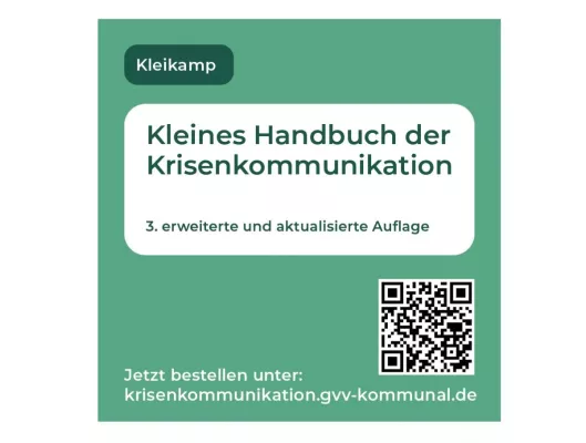 Kleines Handbuch der Krisenkommunikation, 3. erweiterte und aktualisierte Auflage Bild: Kleines Handbuch der Krisenkommunikation, 3. erweiterte und aktualisierte Auflage