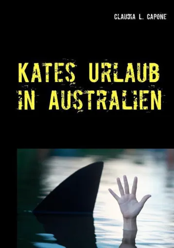 Kates Urlaub in Australien Bild: Kates Urlaub in Australien