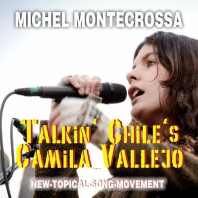 Bild: ‘Talkin’ Chile’s Camila Vallejo’ - Michel Montecrossa's Single für die chilenische Bildungsreform-Bewegung