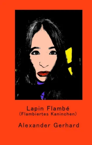 Bild: Lapin Flambé - Kurzweilige Erzählung