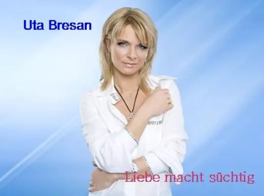 Bild: Liebe macht suechtig - die neue Single von Uta Bresan