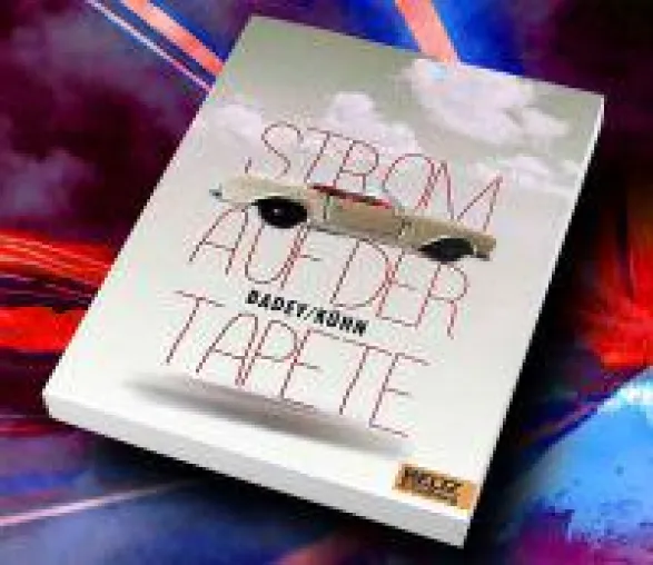 Bild: "Strom auf der Tapete": Ein impulsiver und preisgekrönter Jugendroman von Andrea Badey und Claudia Kühn