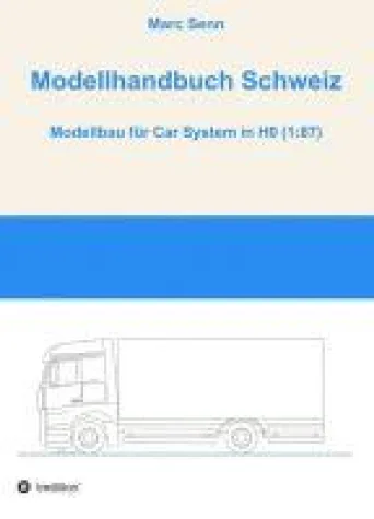 Bild: Modellhandbuch Schweiz - Ratgeber für ambitionierte Modellbauer