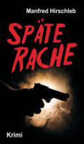 Bild: Späte Rache - ein fesselnder Krimi zeigt grauenhafte Taten der Vergangenheit