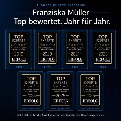 Franziska Müller - Seit 8 Jahren zur Top-Expertin für pferdegestütztes Coaching ausgezeichnet Bild: Franziska Müller - Seit 8 Jahren zur Top-Expertin für pferdegestütztes Coaching ausgezeichnet