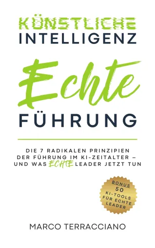 Ein Buch zur richtigen Zeit - "Künstliche Intelligenz & echte Führung" Bild: Ein Buch zur richtigen Zeit - "Künstliche Intelligenz & echte Führung"
