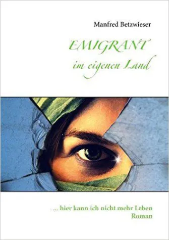 Bild: EMIGRANT im eigenen Land - Buchvorstellung