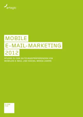 Bild: artegic Studie "Mobile E-Mail Marketing 2012" zeigt Nutzungspräferenzen mobiler E-Mail Anwender