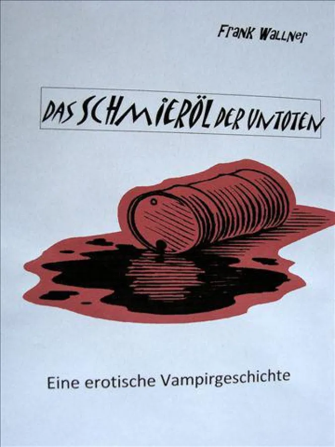 Das Schmieröl der Untoten