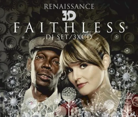 Renaissance veröffentlicht 3CD Compilation von Faithless Bild: Renaissance veröffentlicht 3CD Compilation von Faithless