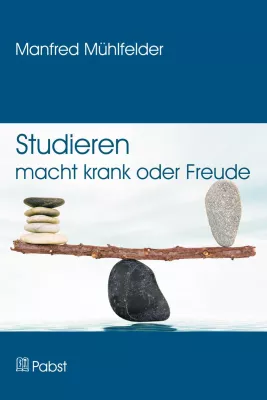 Bild: Studieren und Dozieren ohne Stress: die Kunst, erfolgreich zu lernen und zu lehren