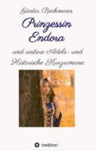 Prinzessin Endora - Adels- und historische Kurzromane Bild: Prinzessin Endora - Adels- und historische Kurzromane
