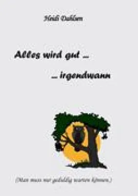 Bild: Buchrezension: Alles wird gut…irgendwann