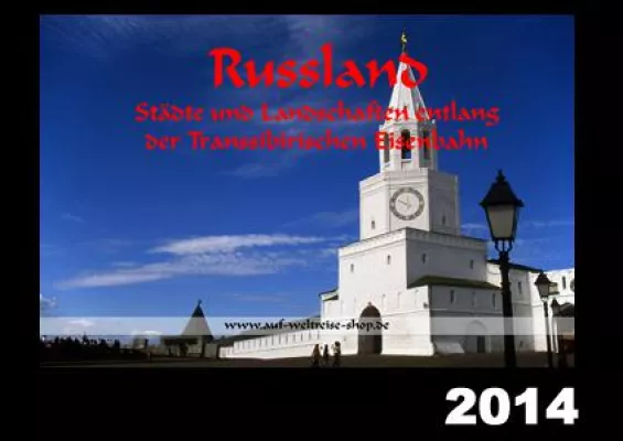 Bild: Russland 2014 – Städte und Landschaften entlang der Transsibirischen Eisenbahn