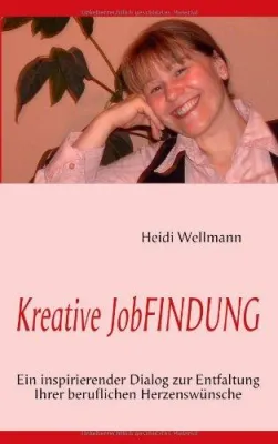 Bild: Kreative JobFINDUNG - Ein inspirierender Dialog zur Entfaltung von Herzenswünschen