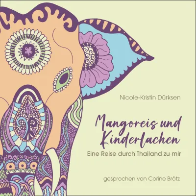 Bild: Reisetagebuch „Mangoreis und Kinderlachen“ erscheint als Hörbuch im Tuschel-Verlag