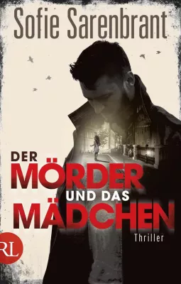 Bild: [Rezension] Der Mörder und das Mädchen – Sofie Sarenbrant