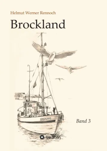 Bild: Brockland - Band 3 - Finale der historischen Familien-Saga