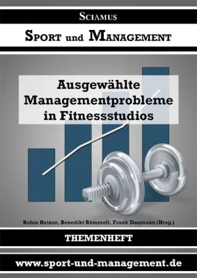 Bild: Fitnessanlagen professionell managen – ausgewählte Managementprobleme in Fitnessstudios