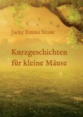 Bild: Kurzgeschichten für kleine Mäuse - 6 lehrreiche Geschichten