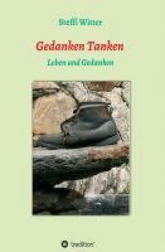 Gedanken Tanken - Ein poetischer Ratgeber Bild: Gedanken Tanken - Ein poetischer Ratgeber