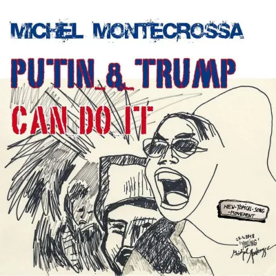 Bild: ‘Putin & Trump Can Do It’ - Michel Montecrossa veröffentlicht CD über das Putin & Trump Treffen in Helsinki