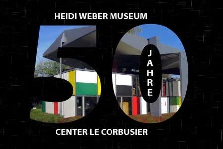 50 Jahre Center Le Corbusier - Hommage an Heidi Weber Bild: 50 Jahre Center Le Corbusier - Hommage an Heidi Weber
