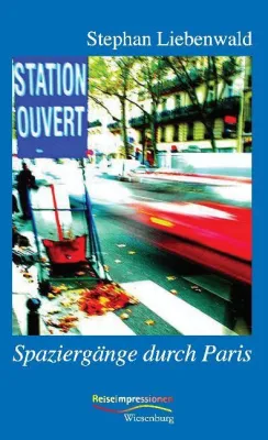 Bild: Spaziergänge durch Paris (Buch von Stephan Liebenwald)