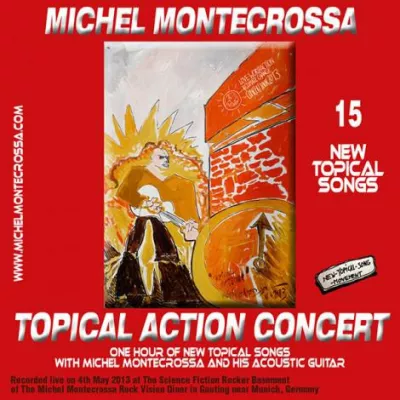 Bild: Topical Action Concert - Live-CD & DVD mit 1 Stunde New-Topical-Songs von Michel Montecrossa veröffentlicht
