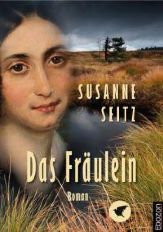 Das Fräulein - Ein historischer Roman aus dem Ebozon Verlag