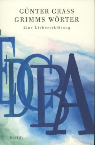 Bild: Günter Grass: »Ein lust- und kunstvolles Spiel mit Buchstaben und Wörtern«