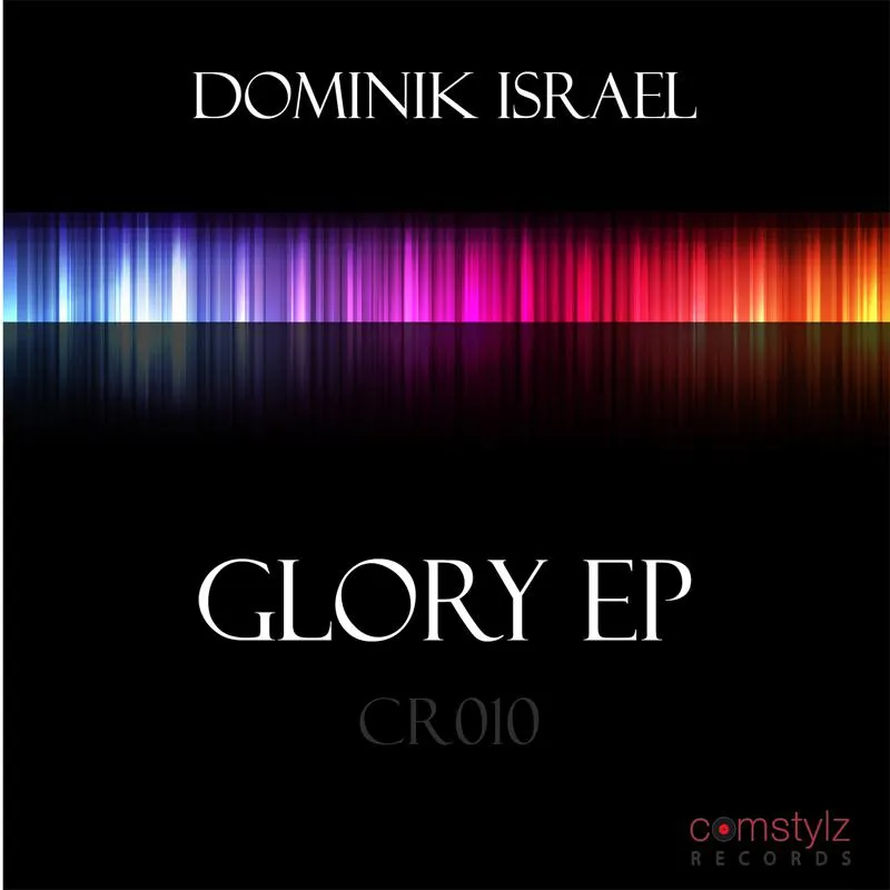Glory EP - Dominik Israel - CR010