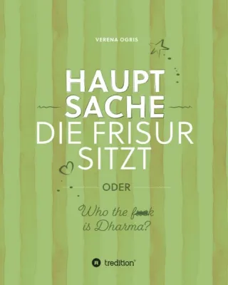 Bild: Hauptsache die Frisur sitzt - Spiritueller Ratgeber
