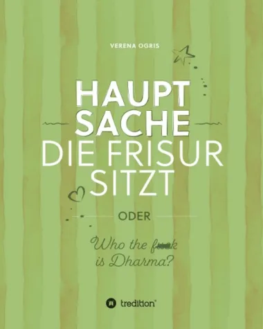 Bild: Hauptsache die Frisur sitzt - Spiritueller Ratgeber