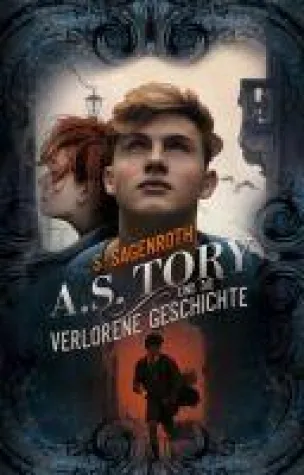 A. S. Tory und die verlorene Geschichte - eine aufregende Reise durch die Zeit Bild: A. S. Tory und die verlorene Geschichte - eine aufregende Reise durch die Zeit