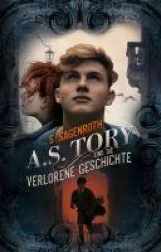 Bild: A. S. Tory und die verlorene Geschichte - eine aufregende Reise durch die Zeit