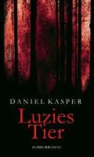 Luzies Tier - die Neuauflage der spannenden Familientragödie mit Horror-Elementen Bild: Luzies Tier - die Neuauflage der spannenden Familientragödie mit Horror-Elementen
