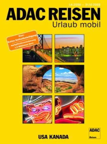 Bild: ADAC Reisen „USA Kanada“ Sommer 2008