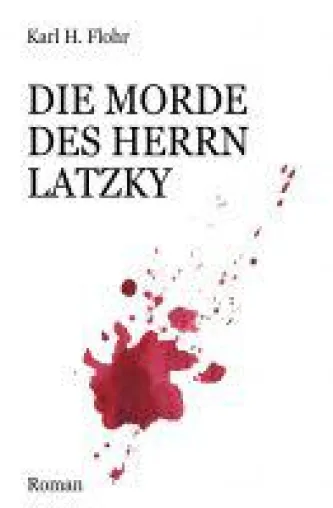 Bild: Die Morde des Herrn Latzky - ein historischer Roman entführt uns in die Zeit Luthers