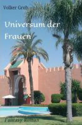 Bild: Universum der Frauen - passionierter Fantasy Roman