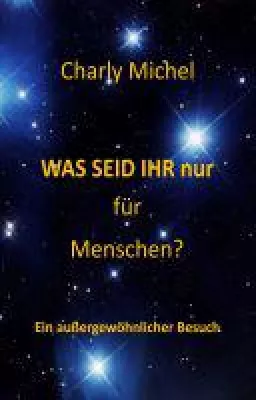Bild: Was seid ihr nur für Menschen - Science Fiction-Roman über einen ungewöhnlichen Alien-Undercover-Besuc