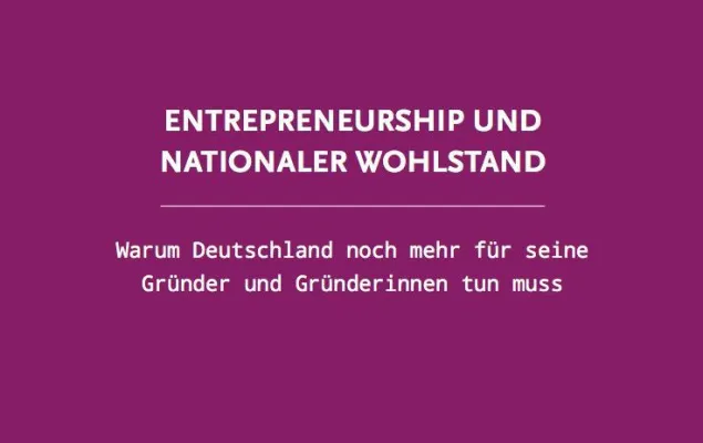 Bild: Entrepreneurship-Studie: Großes Potential für Unternehmensgründungen in Deutschland