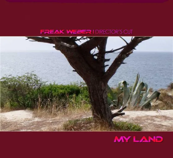 Neue CD: Freak Weber / Director's Cut - My Land Bild: Neue CD: Freak Weber / Director's Cut - My Land