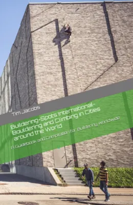 Bild: Buchveröffentlichung: Buildering-Spots International - Bouldern und Klettern in Städten auf der ganzen Welt