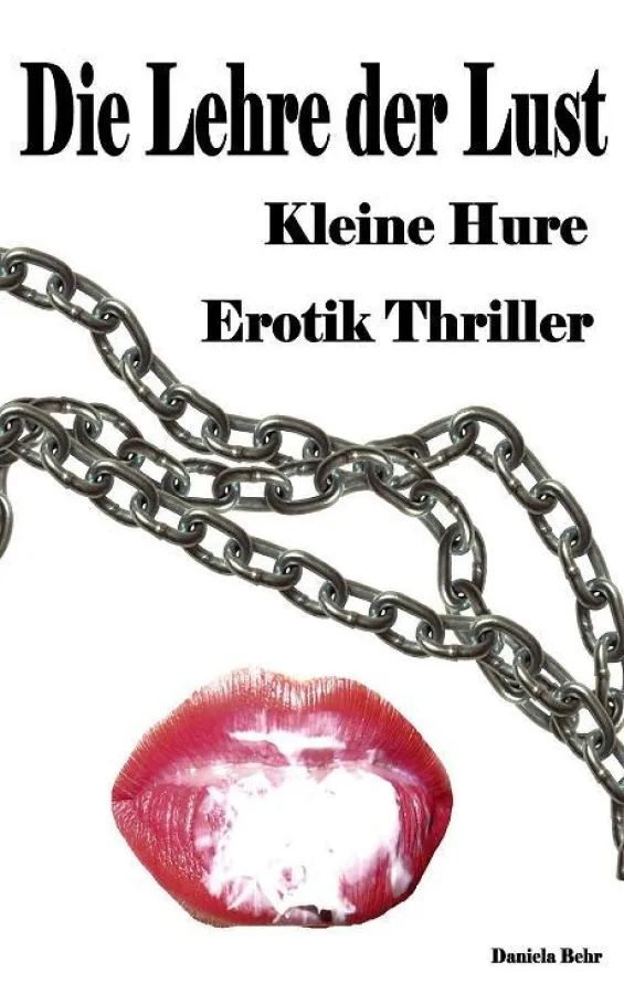 Die Lehre der Lust ein hocherotischer Thriller