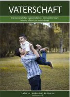 Bild: Vaterschaft - Ratgeber für ein Leben in Einklang mit der Wahrheit Gottes