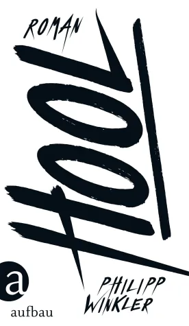 Bild: Rezension: "Hool" – Philipp Winkler
