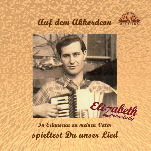 Auf dem Akkordeon spieltest Du unser Lied - Ein Lied von Elizabeth Bild: Auf dem Akkordeon spieltest Du unser Lied - Ein Lied von Elizabeth