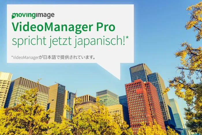 Bild: VideoManager Pro spricht jetzt japanisch